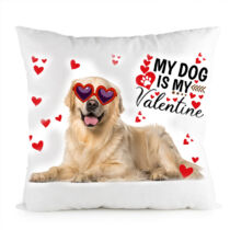 Golden retriever kutyás párna - my dog is my valentine
