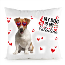 Jack Russell terrier kutyás párna - my dog is my valentine