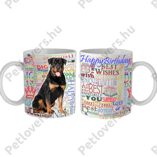 Rottweiler Happy Birthday feliratos bögre