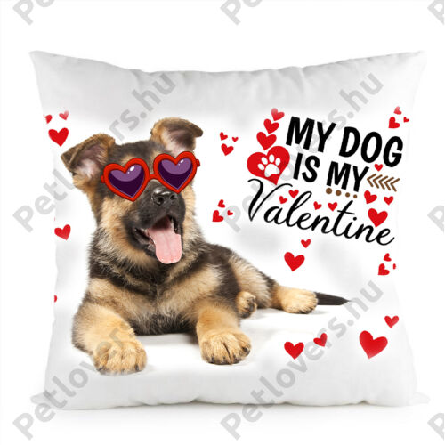 Németjuhász kutyás párna - my dog is my valentine