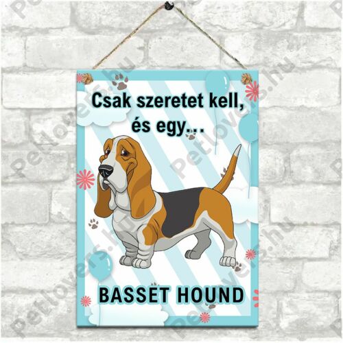 Basset Hound kutyás dekor fém tábla - csak szeretet kell